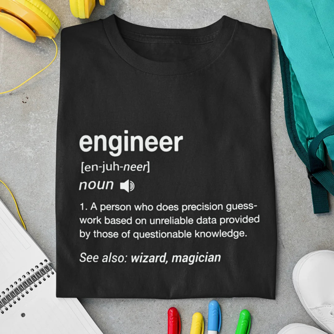Funny Engineer Definition T-Shirt – Perfect for Tech Enthusiasts!
