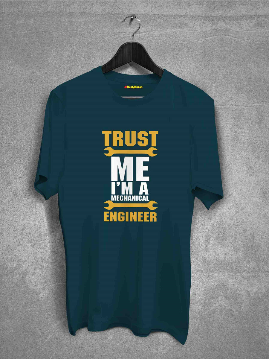 Trust Me, I'm an Engineer T-Shirt – Bold & Funny Statement Tee
